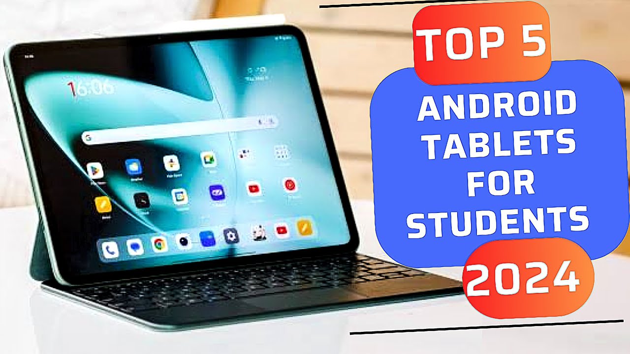 Top 5 Android Tablets for Students to buy in 2024 YouTube