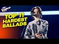 TOP 11 Most DIFFICULT Ballad Covers | The Voice Kids