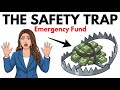 Your Emergency Fund Might Be Trapping You Financially