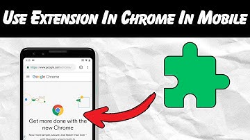 How to Use Chrome Extensions on Mobile (2025 Guide)