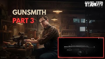 How To Complete Gunsmith Part 3 FAST in Escape from Tarkov!