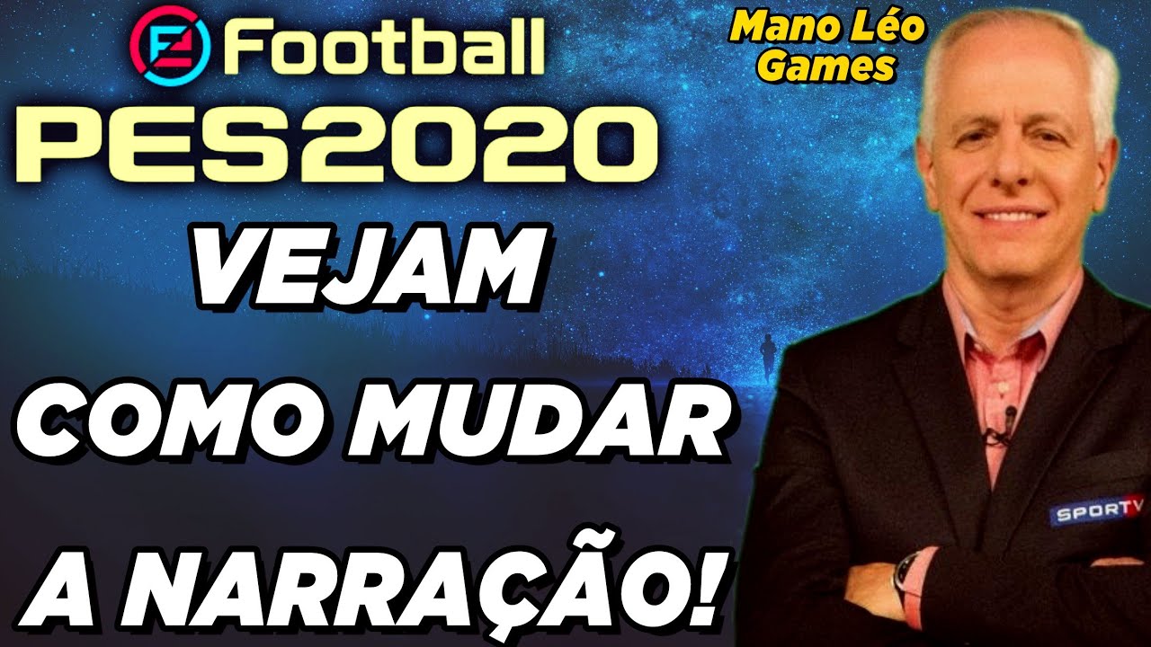 PES 2020 // TUTORIAL COMO MUDAR A NARRAÇÃO (Ps4, PC, Xbox ...