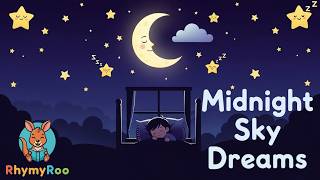 Midnight Sky Dreams β | Gentle Night Lullaby | RhymyRoo