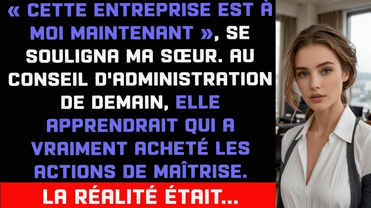 Ma sœur aînée a pris le contrôle de l'entreprise familiale devant tous les employés, à peine 24 heures après l'hospitalisation de notre père. Elle a même redécoré son bureau avec ses diplômes de...