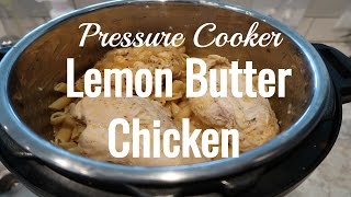 5 Days of Instant Pot Meals: Day  4 - Lemon Butter Chicken