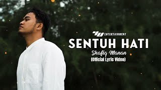 Video thumbnail of "Shafiq Manan - Sentuh Hati (Official Lyric Video)"