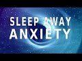 Guided meditation for anxiety worries and relaxation into sleep