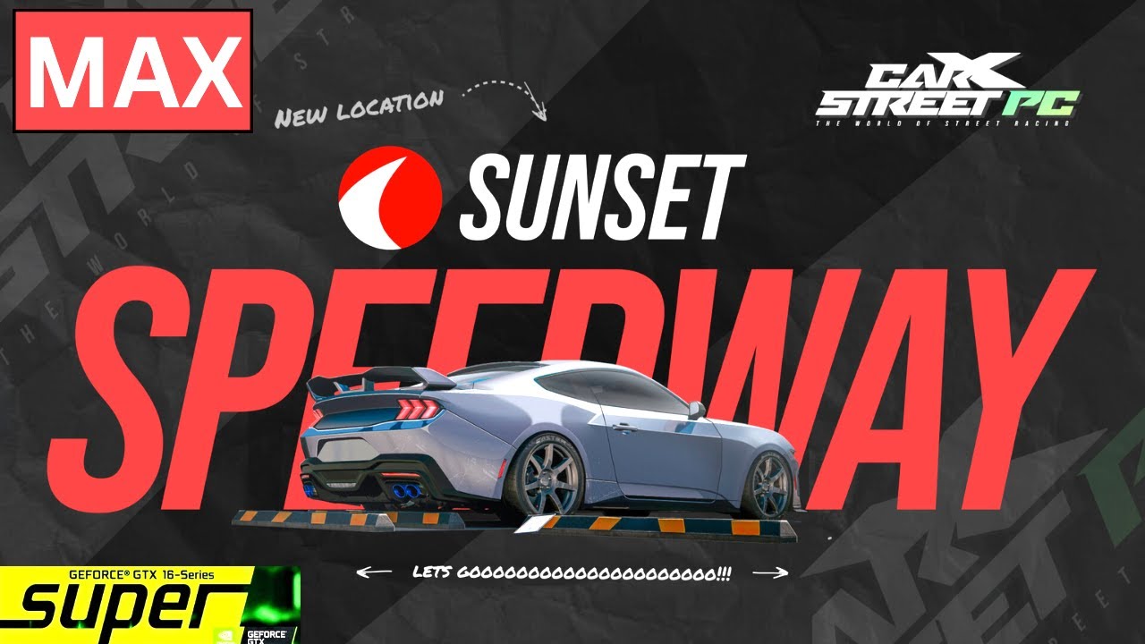 CarX Street Sunset Speedway(PC) | GTX 1650 SUPER | I3 8100 | MAX ...