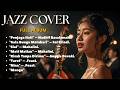 Jazz Cover Indonesia Paling Enak Didengar 🎷 | Nadhif, Mahalini, Sal Priadi, .Feast (Full Album)