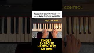 Hanon No. 22 • 60 BPM • Level 2 — Control • Practice with me