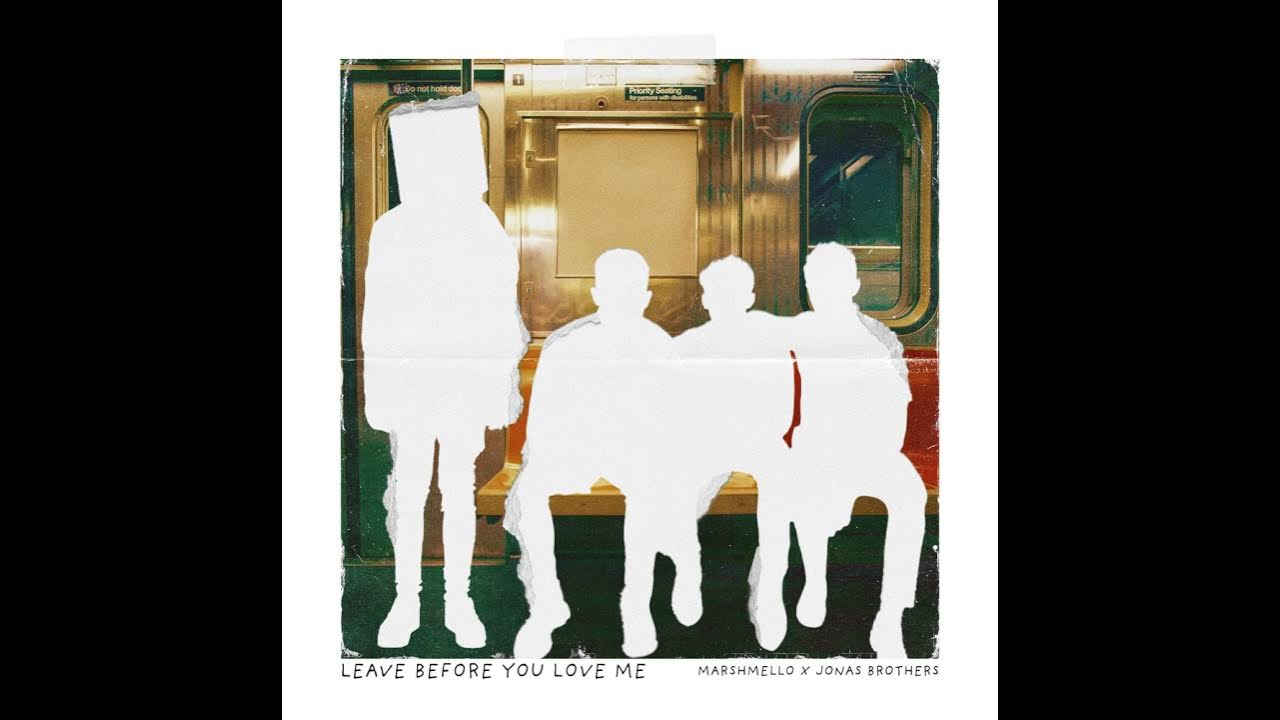 Marshmallow jonas brothers leave before you. Маршмеллоу джонас братья. Before you leave. Leave before you love me marshmello. Marshmello feat jonas brothers - leave before you love me.