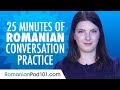 25 Minutes of Romanian Conversation Practice - Improve Speaking Skills
