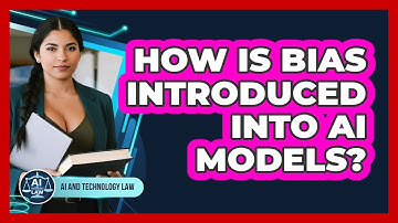 How Is Bias Introduced Into AI Models?