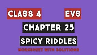 #Studytime Class 4|EVS/Chapter 25/Spicy riddles/Worksheet with solutions