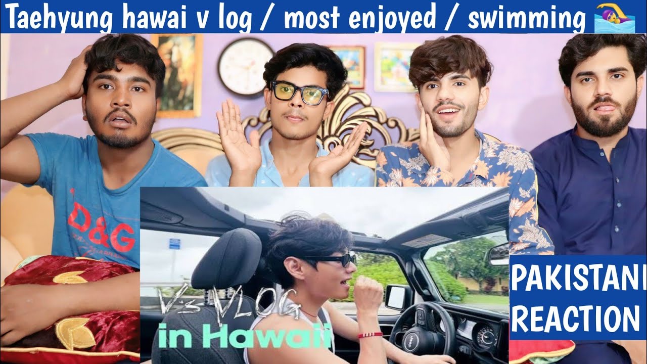 Taehyung hawaii vlog 🥰 - Pakistani Reaction - abaid official
