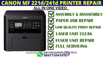 Canon MF 221d / 241d Printer Repair With All Problem Solution In One Video | Step-Wise Full Video