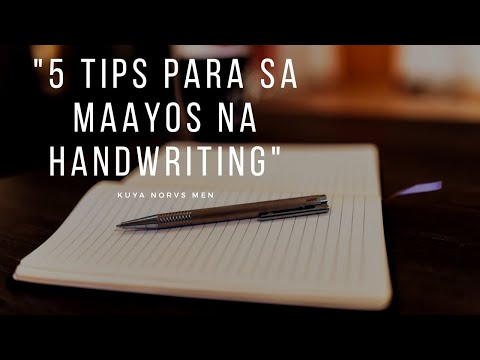 5 TIPS PARA SA MAAYOS NA HANDWRITING