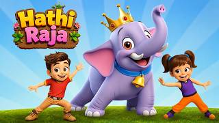 Hathi Raja हाथी राजा | Ek Mota Hathi & Other Hindi Rhymes & Kids Songs | #hindirhymes
