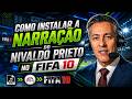 Como Instalar a Narração do Nivaldo Prieto no FIFA 10!
