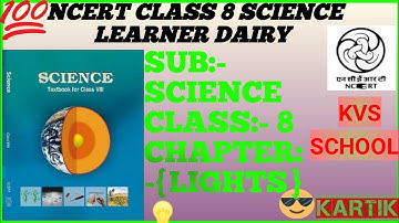 class 8 Science chapter no 16. {LIGHT} Learner Diary.
