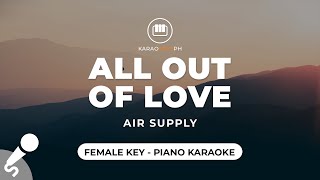 All Out Of Love - Air Supply (Female Key - Piano Karaoke)