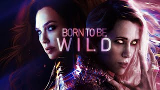 Women of the DC Universe | Born to be Wild