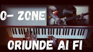 Кавер На Песню O-Zone - Oriunde Ai Fi Guitar & Piano