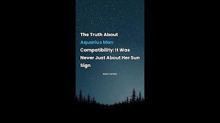 The Truth About Aquarius Man Compatibility: It Was Never Just About Her Sun Sign Are you dating or