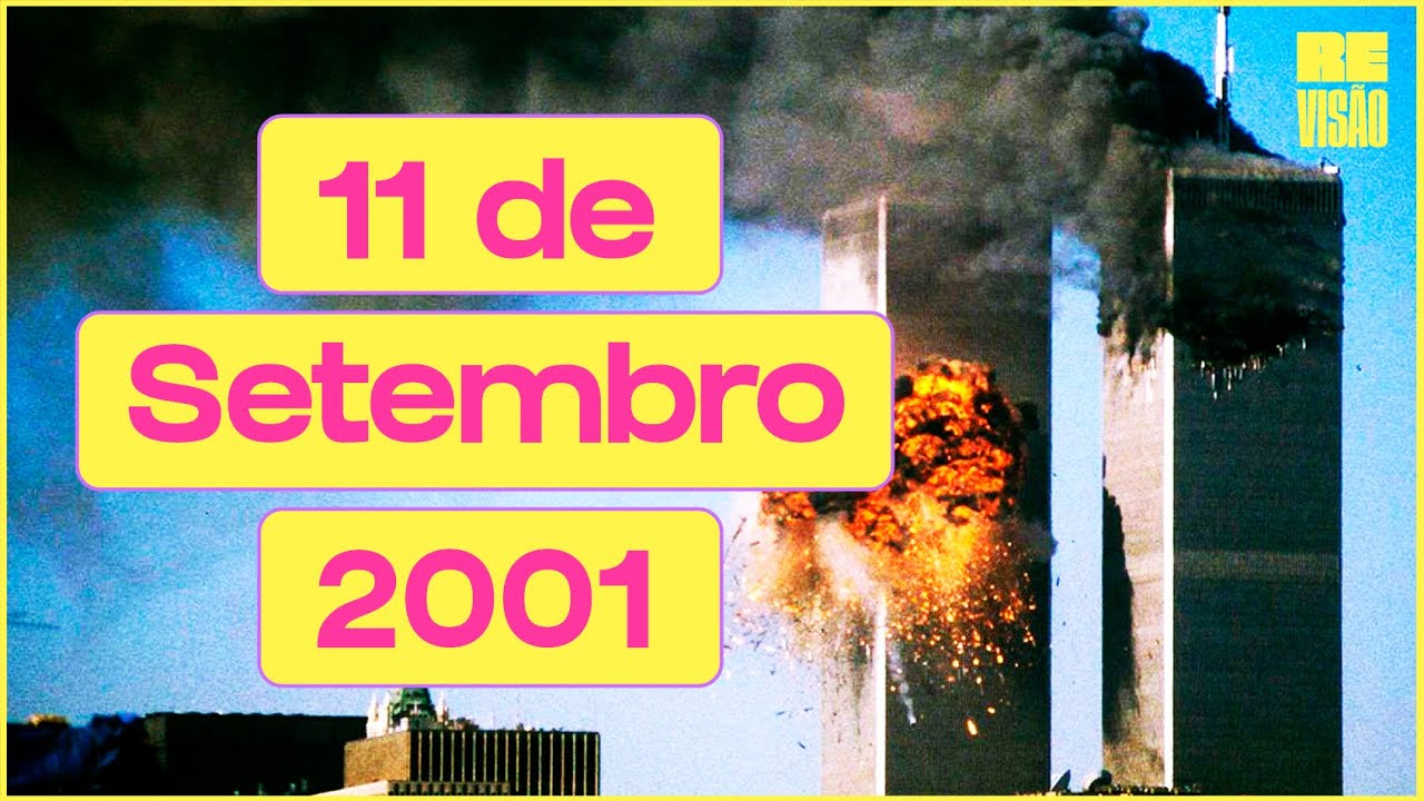 11 de SETEMBRO de 2001: O Maior Atentado Terrorista da História