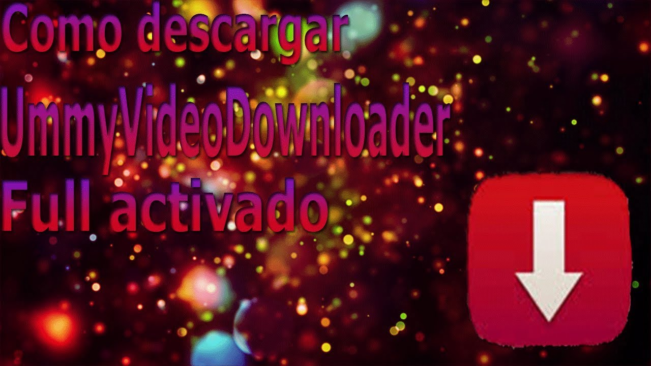descargar ummy video downloader full gratis en español