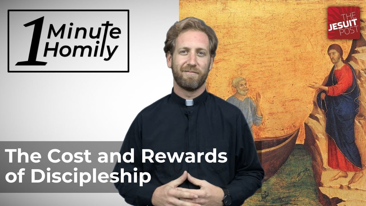 The Cost and Rewards of Discipleship | One-Minute Homily - YouTube