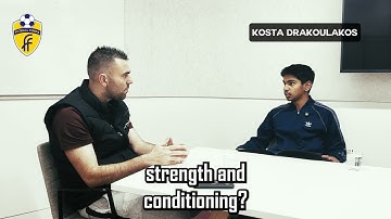 EP 11 Kosta Drakoulakos reveals what S&C really is and why every soccer player needs it.