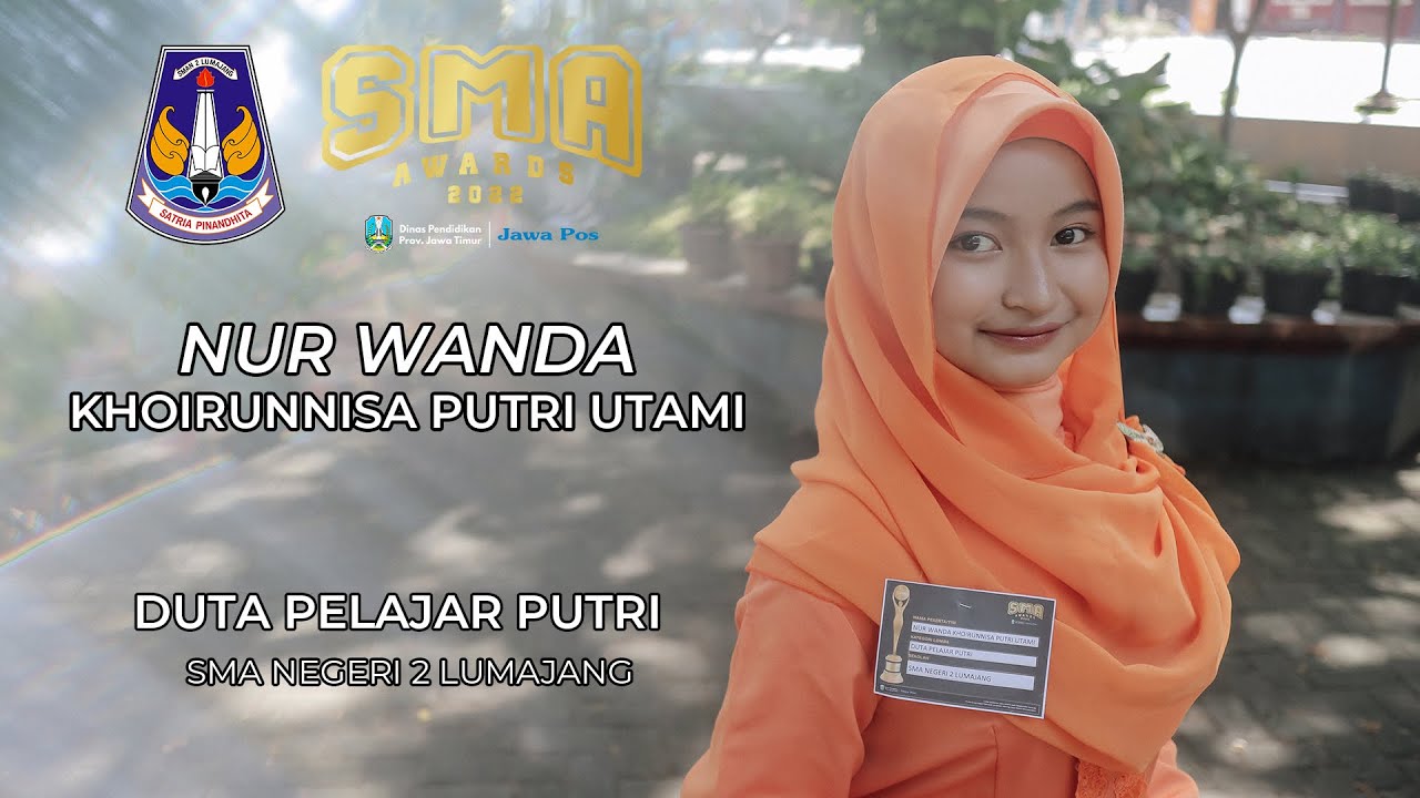 JAWA POS SMA AWARDS 2022 - DUTA PELAJAR PUTRI - SMA NEGERI 2 LUMAJANG