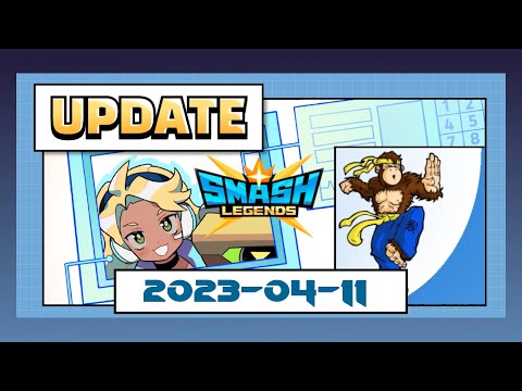 Smash Legends Patch 2023 April 11