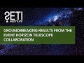 SETI Live: Groundbreaking Results from the Event Horizon Telescope Collaboration