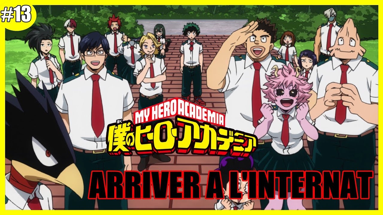 ARRIVER A L'INTERNAT!!!! MY HERO ACADEMIA SAISON 3 EPISODE 13 - YouTube