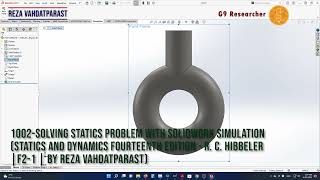1002 Solving Statics Problem with Solidwork Simulation   by Reza Vahdatparast