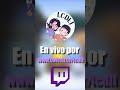 ¡¡Los invitamos a acompañarnos en nuestra primer evento de streamers!! #lcdli #vtuber #lags