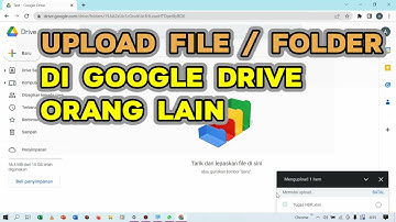 Cara Upload File / Folder di Google Drive Orang Lain