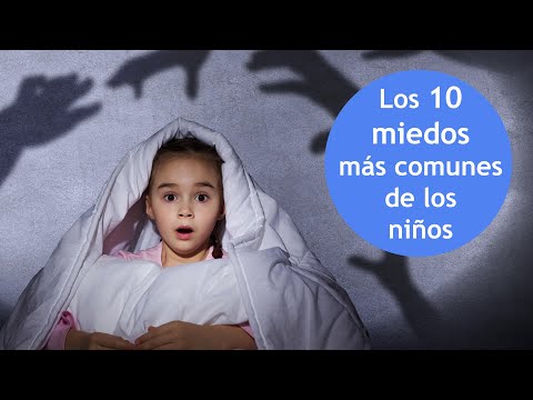 Video: Miedos De Los Niños: Alguna Información