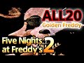 Golden Freddy 10/20 COMPLETE - Five Nights at Freddy's 2