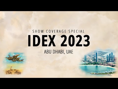 IDEX 2023 Pre-show Coverage