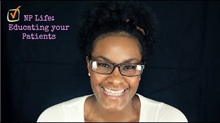 41. NP Life: Educating your patients