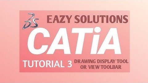 CATiA TUTORIALS #3 How to use View Toolbar (Fly Mode, Zoom, Pan, Fit All In, Normal View, Swap)