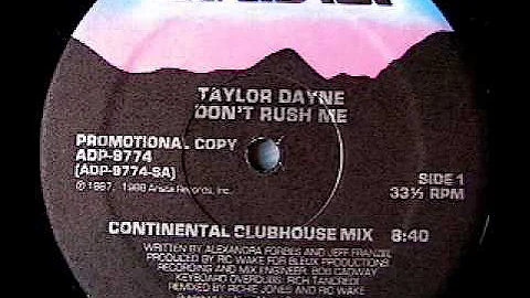 TAYLOR DAYNE - Don't Rush Me (Continental Clubhouse Mix 1988).mov