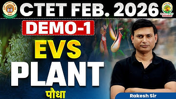 CTET FEB 2026 EVS Demo - 01 | Plant (पौधे) | CTET Paper 1 | Rakesh Sir 🌱📘