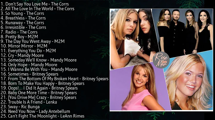 The Best of M2M, The Corrs, Britney Spears, Mandy Moore & Many Others | Non-Stop Playlist