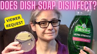 Does Dishsoap Remove Bacteria Around My Home? Tested w/Petri dishes! -VIEWER REQUEST