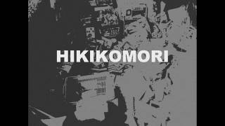 HIKIKOMORI - S/T (2016)