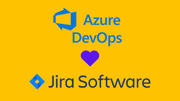 How to integrate Azure DevOps and Jira Software to Move Work Forward